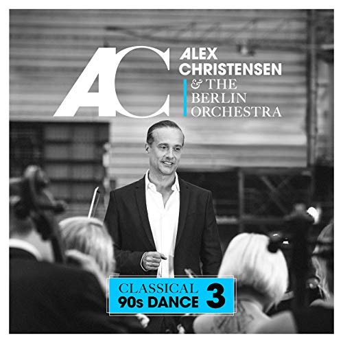 Alex Christensen – Classical 90s Dance Vol. 3